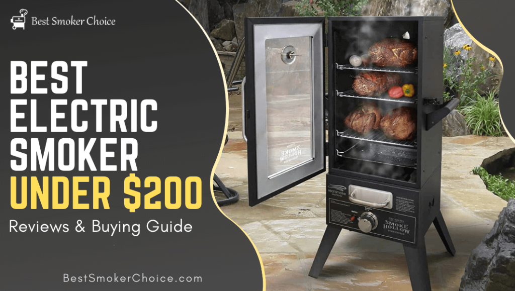 Best Electric Smoker Under 200 Reviews & Buying Guide