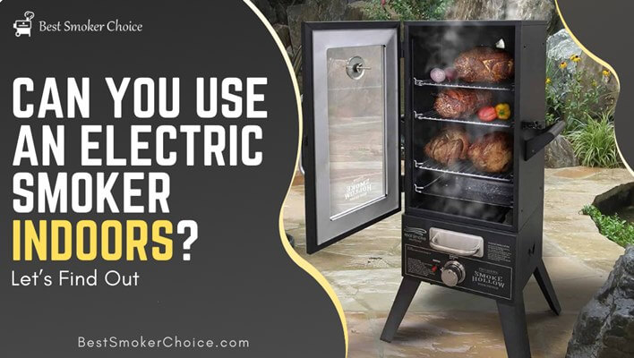 can-you-use-an-electric-smoker-indoors
